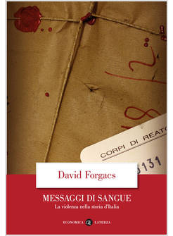 MESSAGGI DI SANGUE LA VIOLENZA NELLA STORIA D'ITALIA