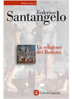 LA RELIGIONE DEI ROMANI 