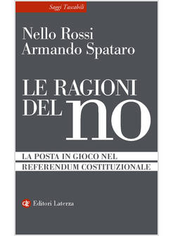 LE RAGIONI DEL NO LA POSTA IN GIOCO NEL REFERENDUM COSTITUZIONALE 