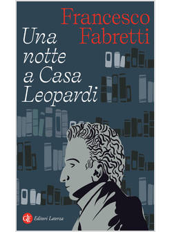 UNA NOTTE A CASA LEOPARDI 