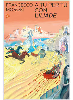 A TU PER TU CON L'ILIADE