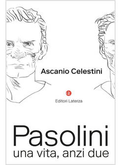 PASOLINI UNA VITA, ANZI DUE