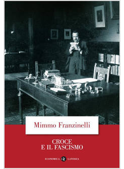CROCE E IL FASCISMO