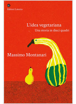 L'IDEA VEGETARIANA. UNA STORIA IN DIECI QUADRI 