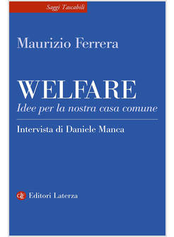 WELFARE. IDEE PER LA NOSTRA CASA COMUNE