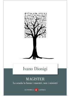 MAGISTER. LA SCUOLA LA FANNO I MAESTRI, NON I MINISTRI