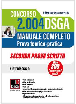 2004 DSGA. MANUALE COMPLETO SECONDA PROVA SCRITTA. PROVA TEORICO-PRATICA