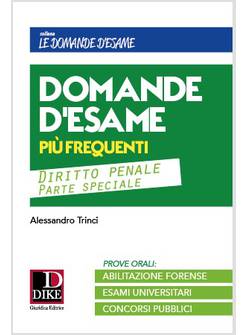 DOMANDE D'ESAME PIU' FREQUENTI DIRITTO PENALE PARTE SPECIALE