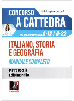 CONCORSO A CATTEDRA ITALIANO STORIA E GEOGRAFIA MANUALE COMPLETO A-12/A-22