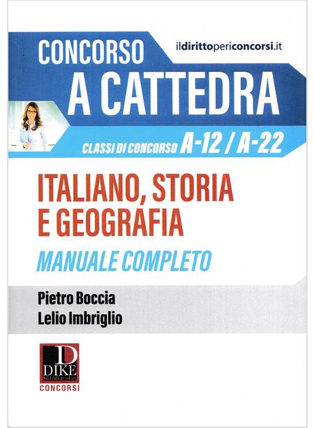 CONCORSO A CATTEDRA ITALIANO STORIA E GEOGRAFIA MANUALE COMPLETO A-12/A-22