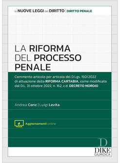 RIFORMA DEL PROCESSO PENALE. CON AGGIORNAMENTO ONLINE (LA)