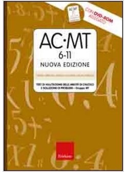 AC-MT 6-11. TEST DI VALUTAZIONE DELLE ABILITA' DI CALCOLO E SOLUZIONE DEI PROBLE