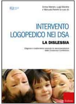 INTERVENTO LOGOPEDICO NEI DSA. LA DISLESSIA. DIAGNOSI E TRATTAMENTO SECONDO LE R