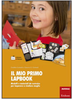 IL MIO PRIMO LAPBOOK. MODELLI E MATERIALI DA COSTRUIRE PER IMPARARE A STUDIARE