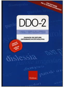 DDO-2. DIAGNOSI DEI DISTURBI ORTOGRAFICI IN ETA' EVOLUTIVA. CON AGGIORNAMENTO ON