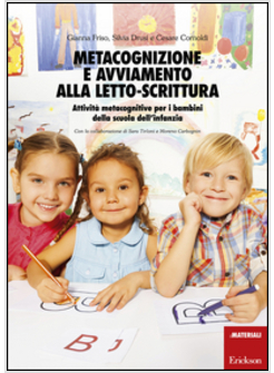 METACOGNIZIONE E AVVIAMENTO ALLA LETTO-SCRITTURA. ATTIVITA' METACOGNITIVE PER I 