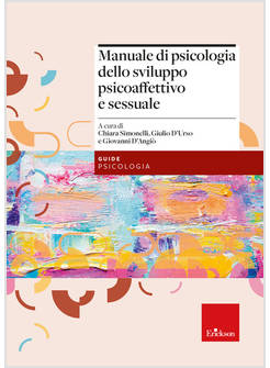 MANUALE DI PSICOLOGIA DELLO SVILUPPO PSICOAFFETTIVO E SESSUALE