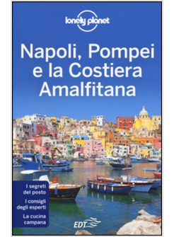 NAPOLI, POMPEI E LA COSTIERA AMALFITANA