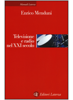 TELEVISIONE E RADIO NEL XXI SECOLO