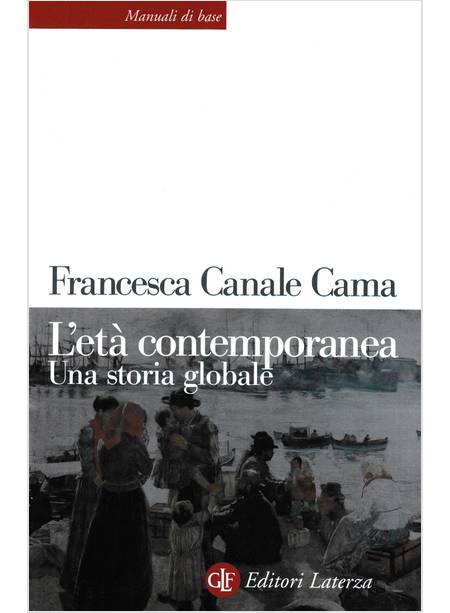 L'ETA' CONTEMPORANEA UNA STORIA GLOBALE