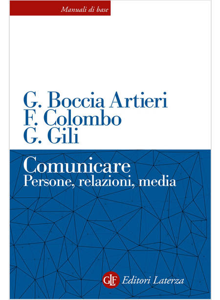 COMUNICARE. PERSONE, RELAZIONI, MEDIA