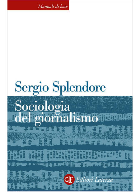 SOCIOLOGIA DEL GIORNALISMO