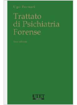 TRATTATO DI PSICHIATRIA FORENSE
