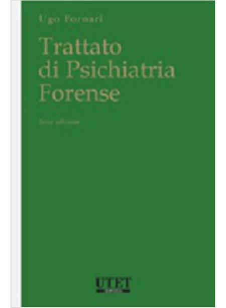 TRATTATO DI PSICHIATRIA FORENSE