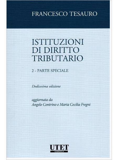 ISTITUZIONI DI DIRITTO TRIBUTARIO. VOL. 2: PARTE SPECIALE