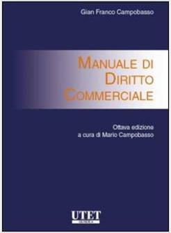 MANUALE DI DIRITTO COMMERCIALE VIII EDIZIONE
