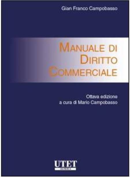 MANUALE DI DIRITTO COMMERCIALE VIII EDIZIONE