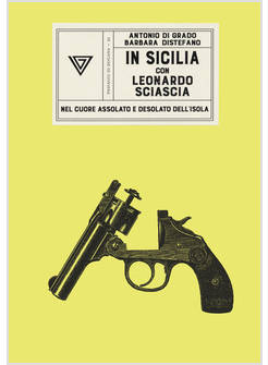 IN SICILIA CON LEONARDO SCIASCIA