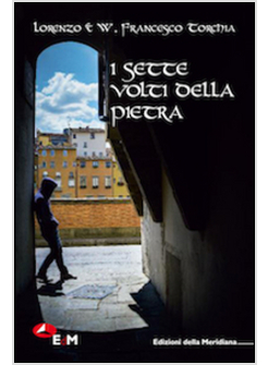 SETTE VOLTI DELLA PIETRA (I)