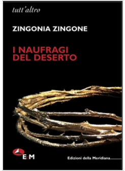 NAUFRAGI DEL DESERTO (I)