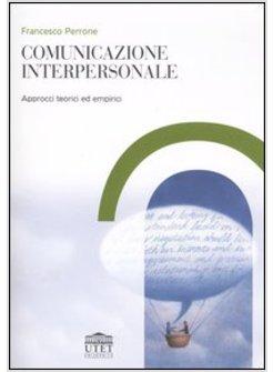 COMUNICAZIONE INTERPERSONALE (LA)