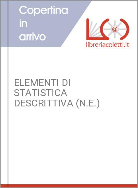 ELEMENTI DI STATISTICA DESCRITTIVA (N.E.)