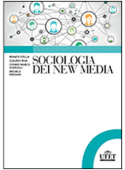 SOCIOLOGIA DEI NEW MEDIA