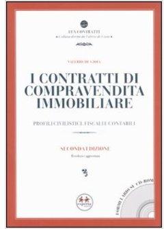 CONTRATTI DI COMPRAVENDITA IMMOBILIARE PROFILI CIVILISTICI FISCALI E (I)
