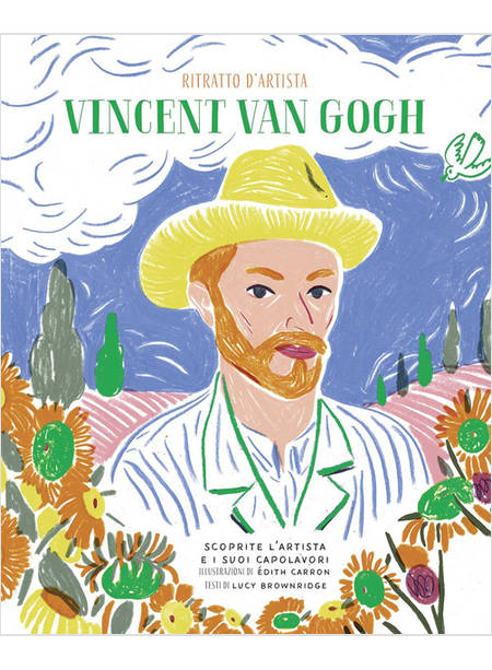 VINCENT VAN GOGH RITRATTO D'ARTISTA SCOPRITE L'ARTISTA E I SUOI CAPOLAVORI