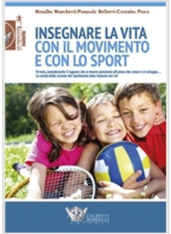 INSEGNARE LA VITA CON IL MOVIMENTO E CON LO SPORT