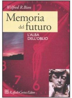 MEMORIA DEL FUTURO 3 L'ALBA DELL'OBLIO