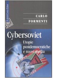 CYBERSOVIET UTOPIE POSTDEMOCRATICHE E NUOVI MEDIA