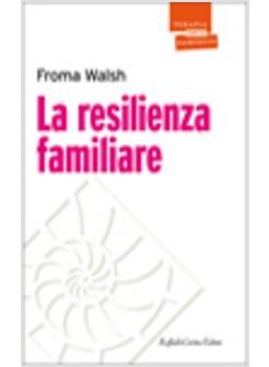 LA RESILIENZA FAMILIARE 