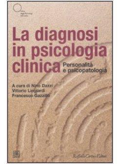 LA DIAGNOSI IN PSICOLOGIA CLINICA PERSONALITA' E PSICOPATOLOGIA