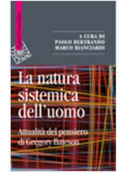 NATURA SISTEMICA DELL'UOMO ATTUALITA' DEL PENSIERO DI GREGORY BATESON