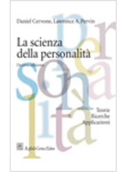 SCIENZA DELLA PERSONALITA TEORIE RICERCHE APPLICAZIONI (LA)