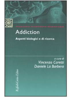 ADDICTION ASPETTI BIOLOGICI E DI RICERCA