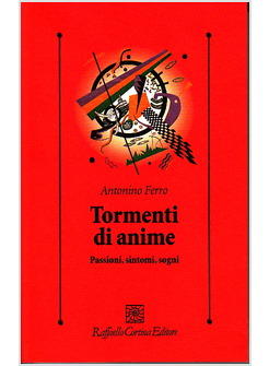 TORMENTI DI ANIME PASSIONI SINTOMI SOGNI