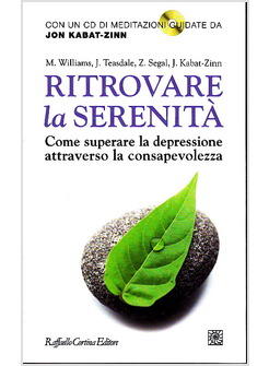 RITROVARE LA SERENITA COME SUPERARE LA DEPRESSIONE ATTRAVERSO LA CONSAPEVOLEZZA