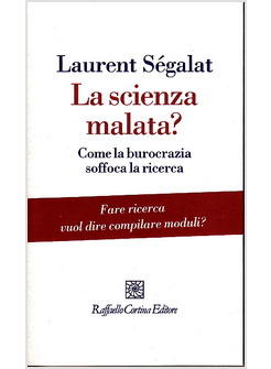 SCIENZA MALATA? COME LA BUROCRAZIA SOFFOCA LA RICERCA